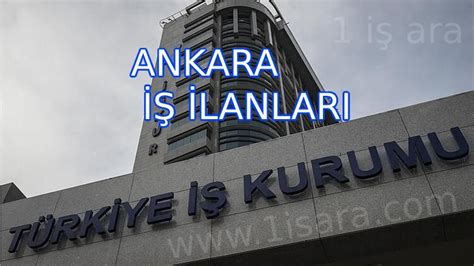 Ankara kurumsal iş ilanları